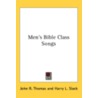 Men's Bible Class Songs by Unknown