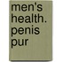Men's Health. Penis pur