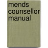 Mends Counsellor Manual by Owen Pershouse