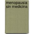 Menopausia Sin Medicina