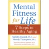 Mental Fitness for Life by Wendy Thompson