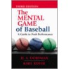 Mental Game of Baseball door Karl Kuehl