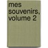 Mes Souvenirs, Volume 2