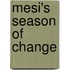 Mesi's Season of Change