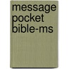 Message Pocket Bible-Ms door Eugene H. Peterson
