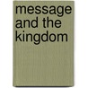 Message and the Kingdom by Richard A. Horsley