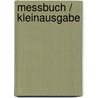 Messbuch / Kleinausgabe door Onbekend