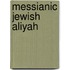 Messianic Jewish Aliyah