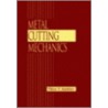 Metal Cutting Mechanics by Viktor P. Astakhov