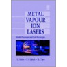 Metal Vapour Ion Lasers door I.G. Ivanov