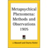 Metapsychical Phenomena door Joseph Maxwell