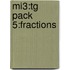 Mi3:tg Pack 5:fractions