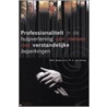 Professionalisme in de hulpverlening by W. Buntinx