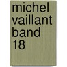 Michel Vaillant Band 18 door Jean Graton