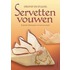 Creatief en stijlvol servetten vouwen