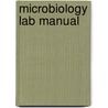 Microbiology Lab Manual by John Harley
