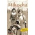 Miluscha. Gesamtausgabe