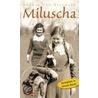 Miluscha. Gesamtausgabe by Lothar von Seltmann
