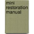 Mini Restoration Manual