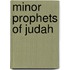 Minor Prophets Of Judah