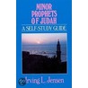 Minor Prophets Of Judah door Irving L. Jensen