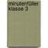 Minutenfüller Klasse 3