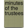 Minutes Of The Trustees by . Calcutta
