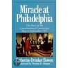 Miracle at Philadelphia door Catherine Drinker Bowen