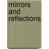 Mirrors And Reflections door Gwyn Daniel