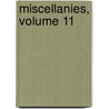 Miscellanies, Volume 11 by Ralph Waldo Emerson
