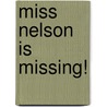 Miss Nelson Is Missing! door James Marshall