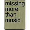 Missing More Than Music door Danny Corbitt