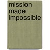 Mission Made Impossible door translator" "Smithies