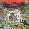 Mission Trip Impossible by Mike Thaler