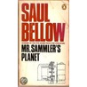 Mister Sammler's Planet by Saul Bellow