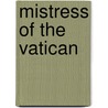 Mistress of the Vatican by Eleanor Herman