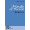 Mittelalter und Moderne by Thomas M. Buck