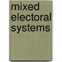 Mixed Electoral Systems