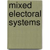 Mixed Electoral Systems by Misa Nishikawa