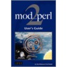 Mod_Perl 2 User's Guide by Stas Bekman