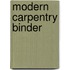 Modern Carpentry Binder