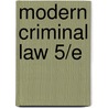 Modern Criminal Law 5/E door Mike Molan