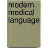 Modern Medical Language door Juanita J. Davies