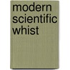 Modern Scientific Whist by C.D.P. Hamilton