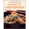 Modern-Day Macrobiotics by Simon Brown