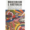 Modernism and Australia door Ann Stephen