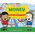 Money for Entertainment