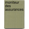 Moniteur Des Assurances door Onbekend