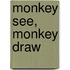 Monkey See, Monkey Draw