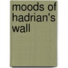 Moods Of Hadrian's Wall door Tony Hopkins